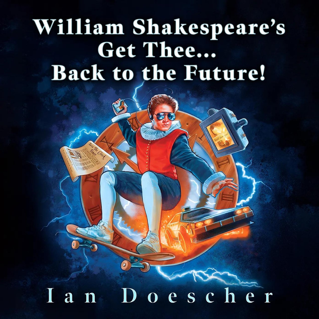 Audiobook cover for William Shakespeare's Get Thee Back to the Future!