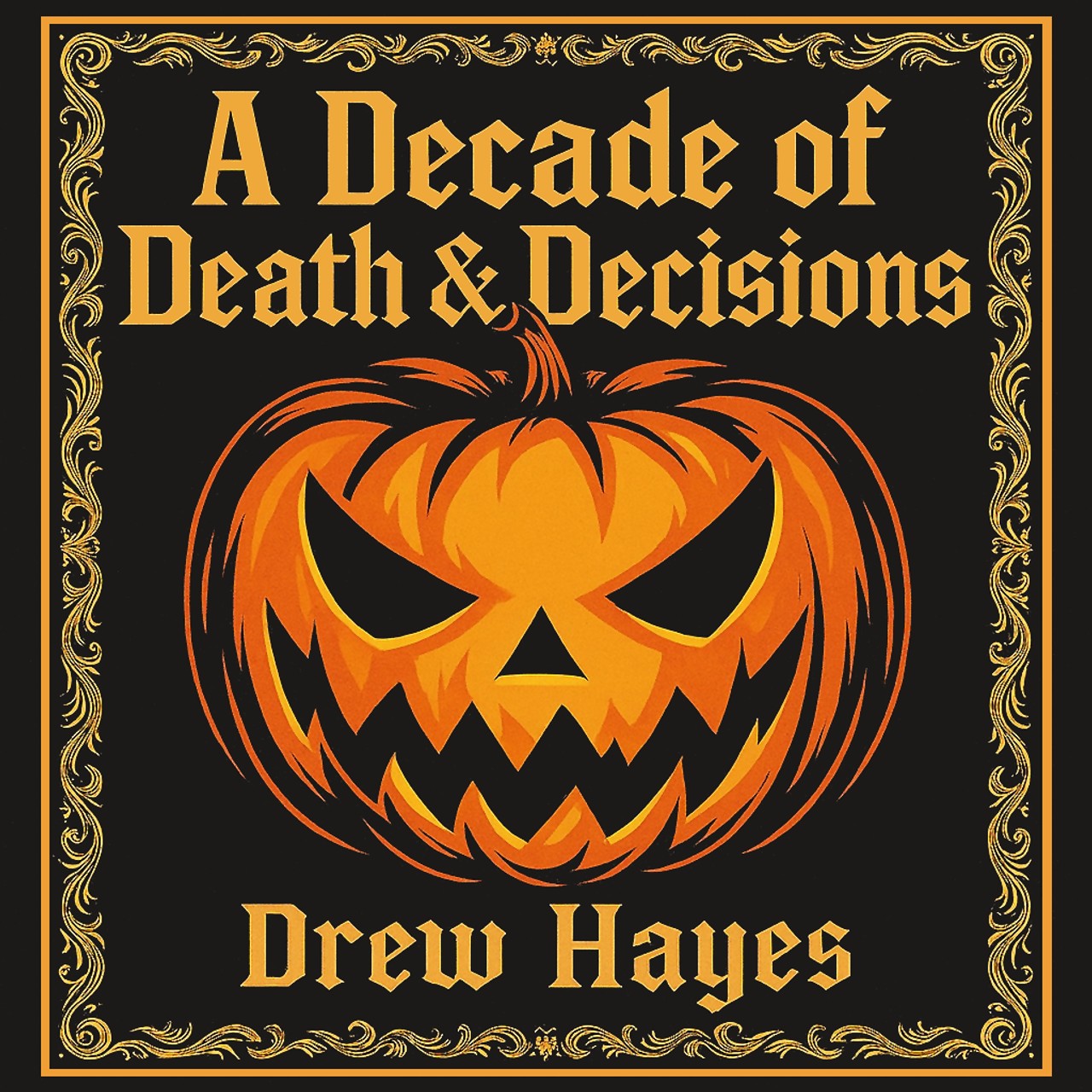 Audiobook cover for A Decade of Death and Decisions