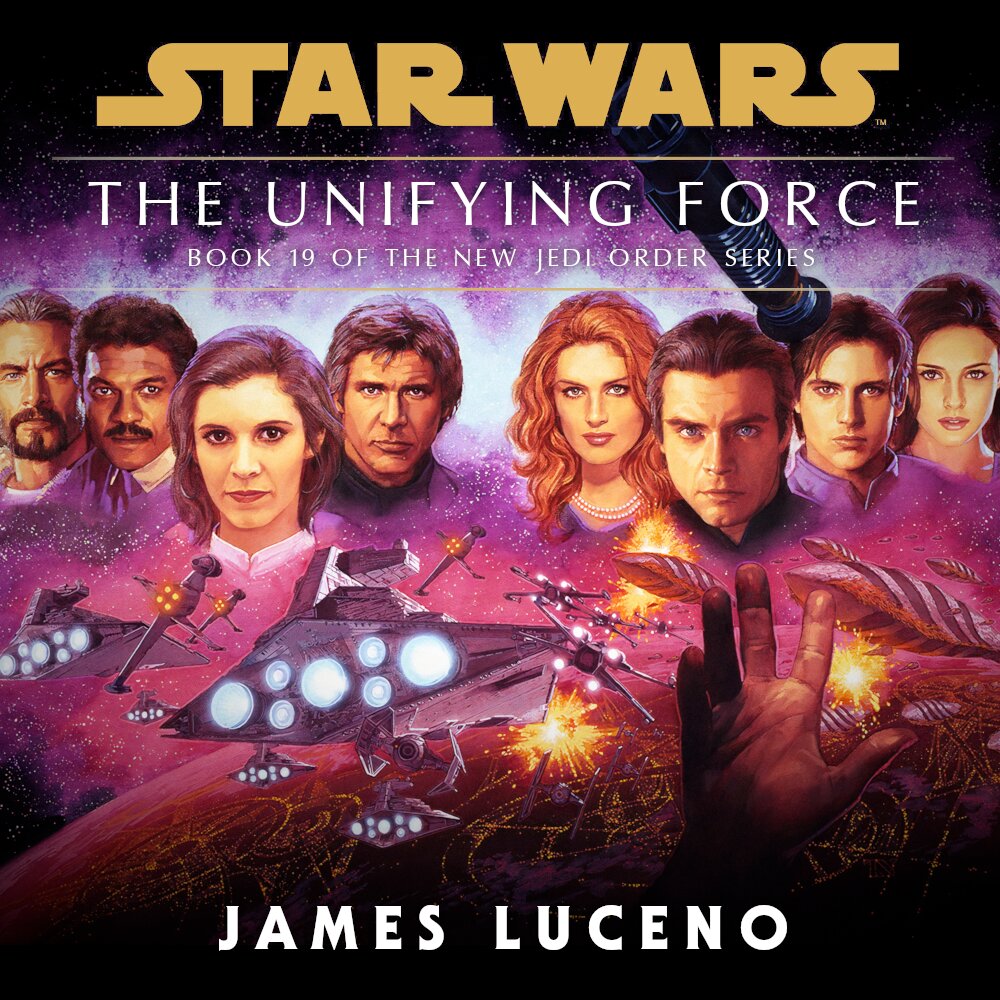 Audiobook cover for Star Wars - The New Jedi Order - The Unifying Force