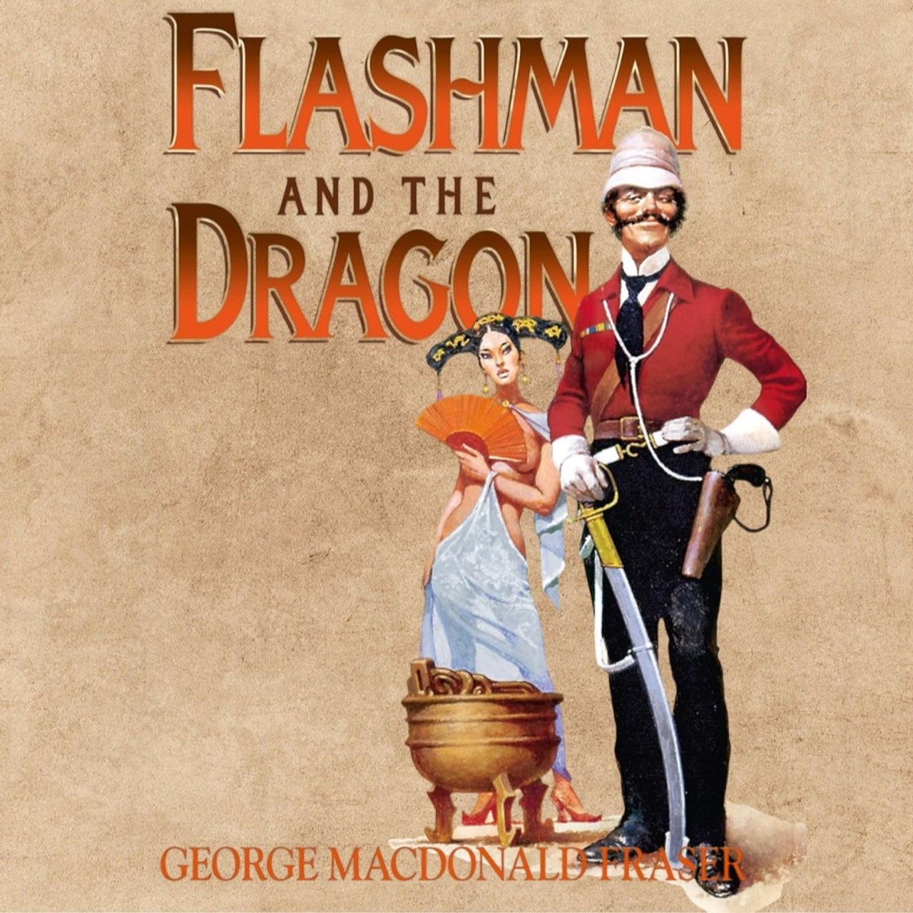 Audiobook cover for Flashman and the Dragon (Flashman)