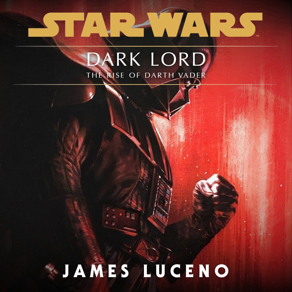Audiobook cover for Star Wars - Dark Lord - The Rise of Darth Vader