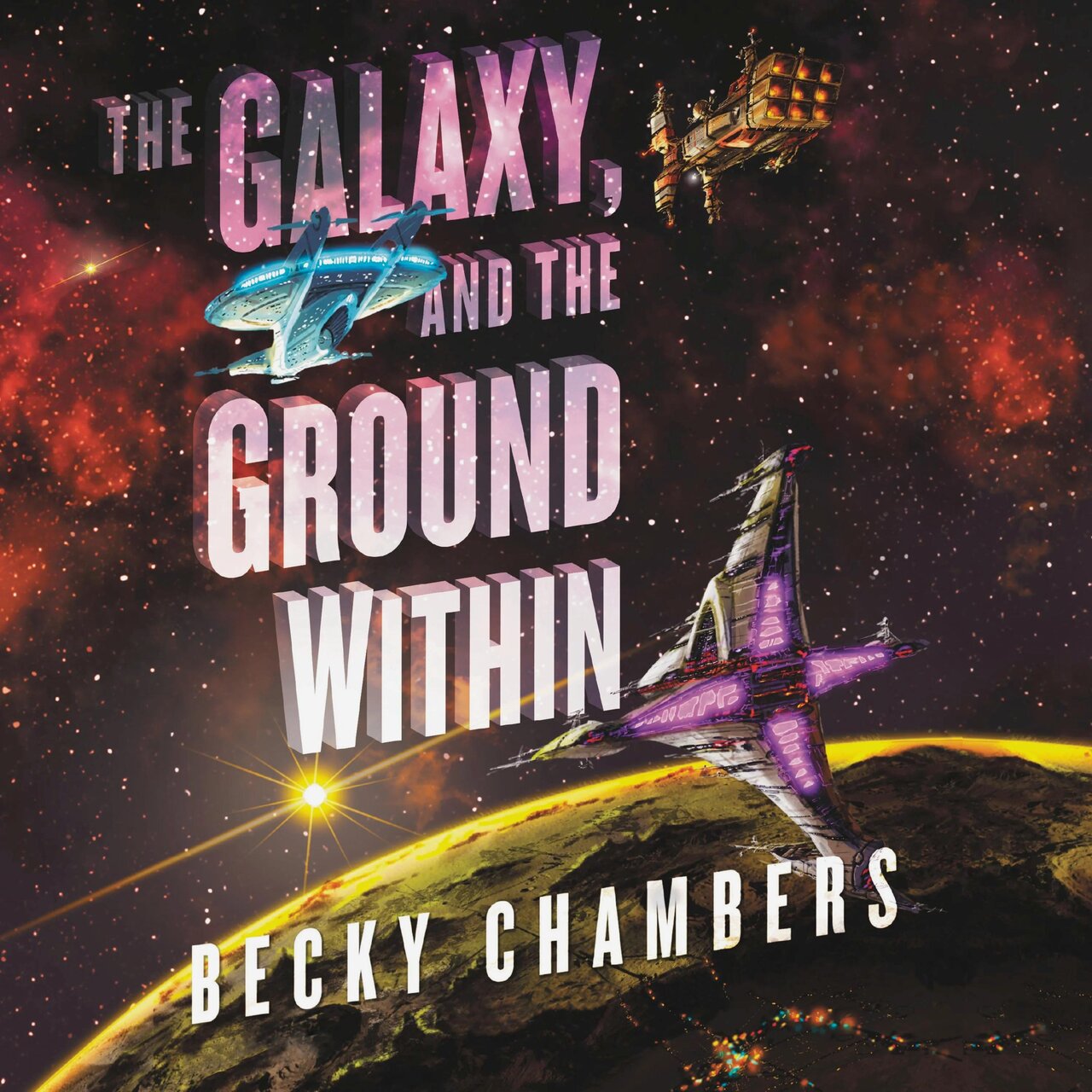 Audiobook cover for The Galaxy, and the Ground Within
