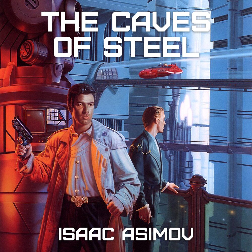 Audiobook cover for The Caves of Steel