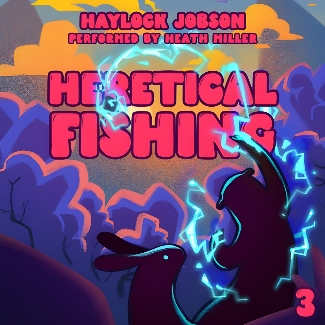 Audiobook cover for Heretical Fishing 3
