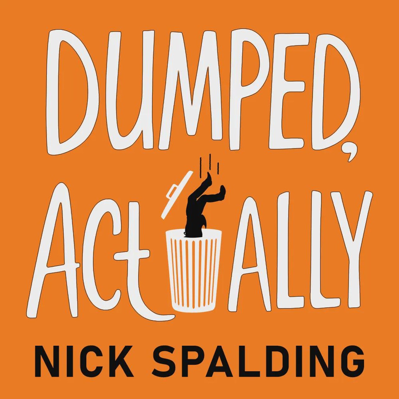 Audiobook cover for Dumped, Actually