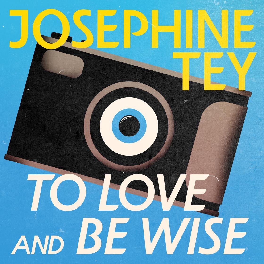 Audiobook cover for To Love And Be Wise (Inspector Alan Grant #4)