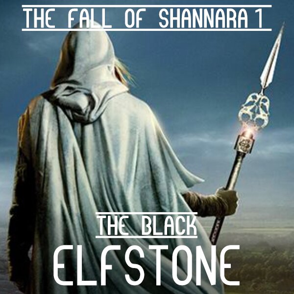 Audiobook cover for The Black Elfstone: The Fall of Shannara