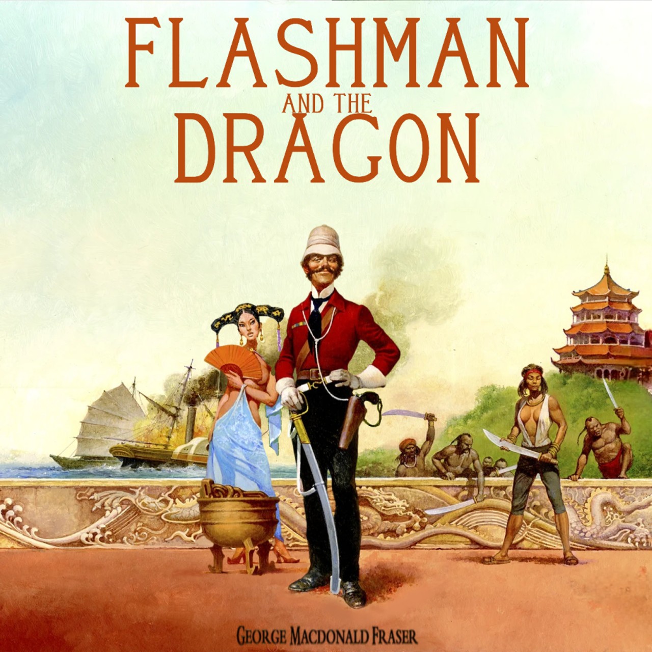 Audiobook cover for Flashman and the Dragon (Flashman)