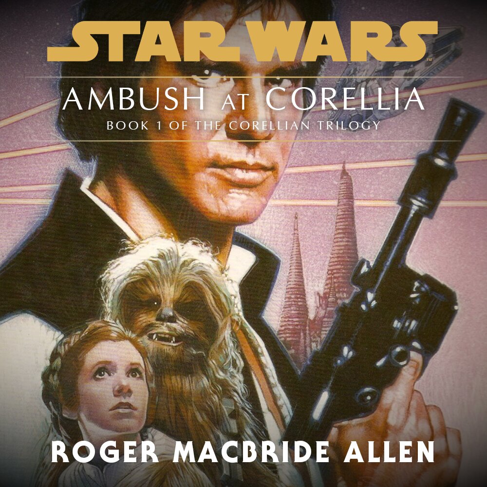 Audiobook cover for Star Wars - Corellian Trilogy - Ambush at Corellia