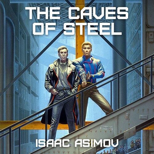 Audiobook cover for The Caves of Steel