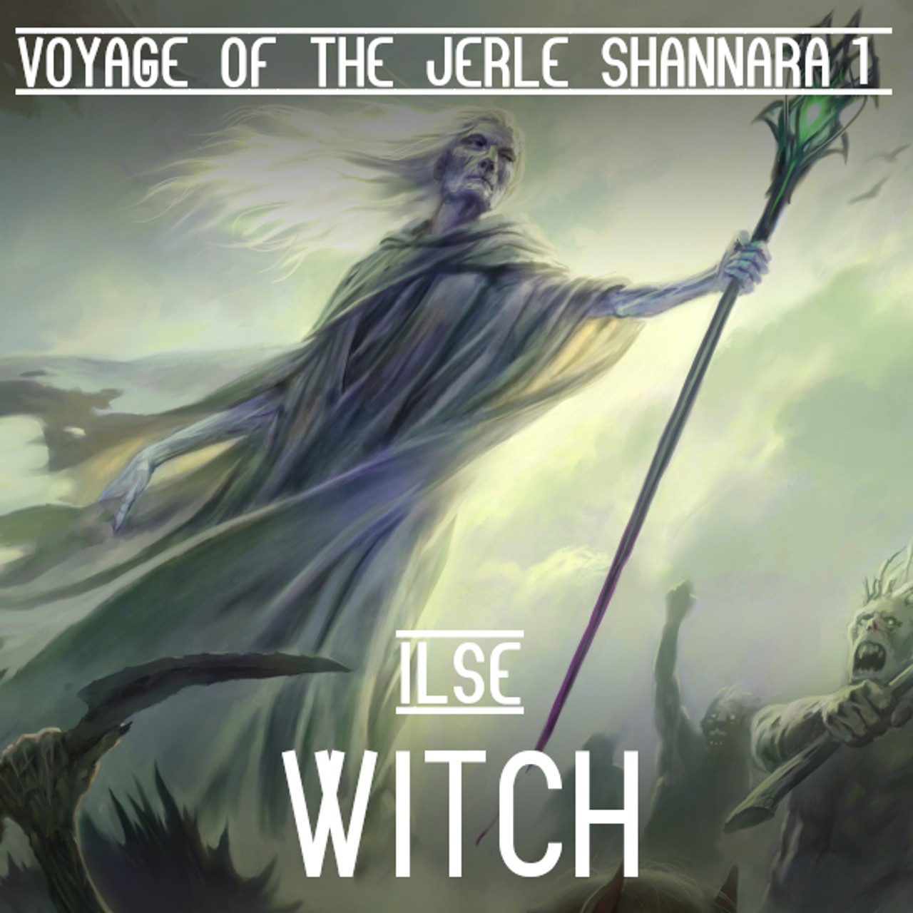 Audiobook cover for The Voyage of the Jerle Shannara 1: Ilse Witch (The Voyage of the Jerle Shannara)