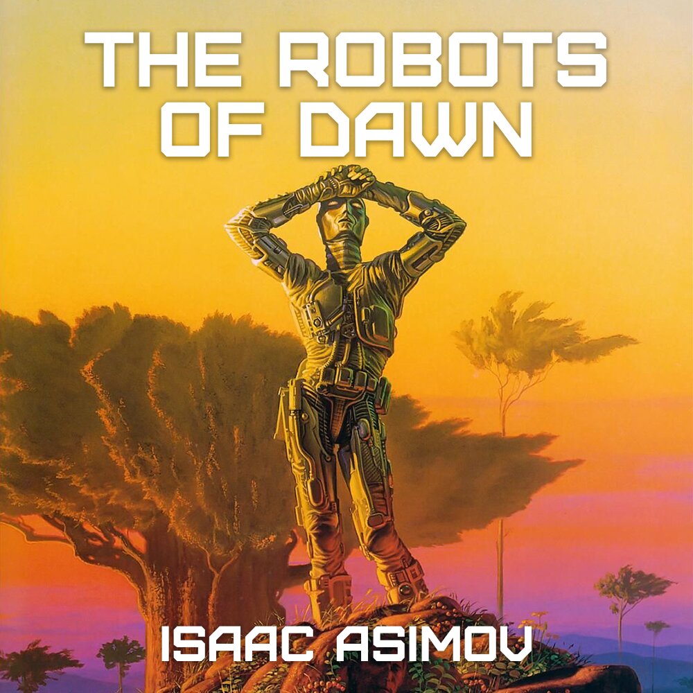 Audiobook cover for The Robots of Dawn