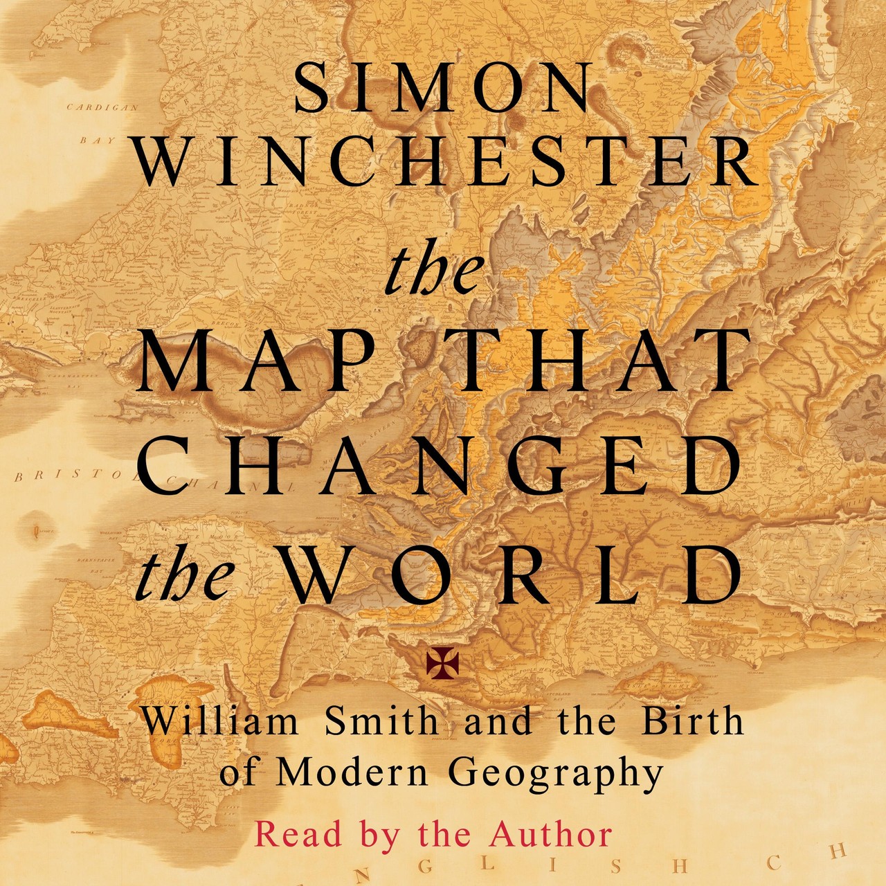 Audiobook cover for The Map That Changed the World: William Smith and the Birth of Modern Geology