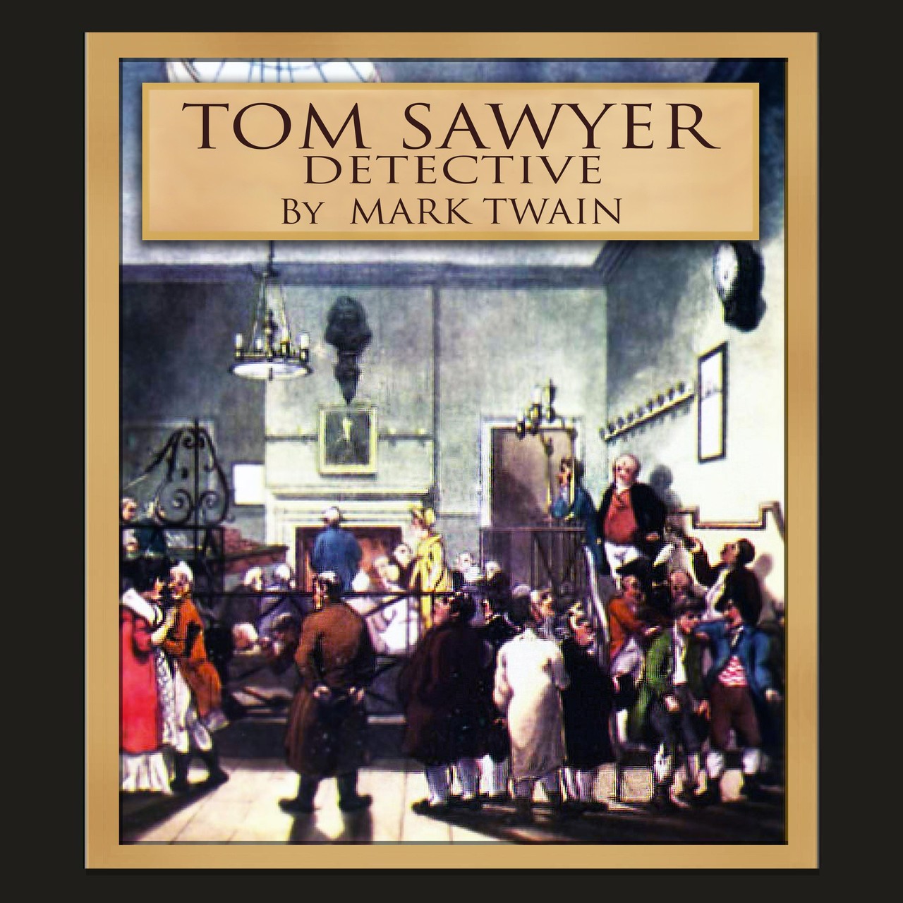 Audiobook cover for Tom Sawyer, Detective