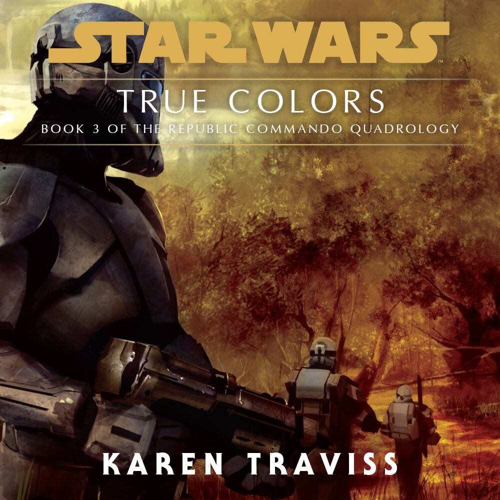 Audiobook cover for Star Wars - Republic Commando - True Colors