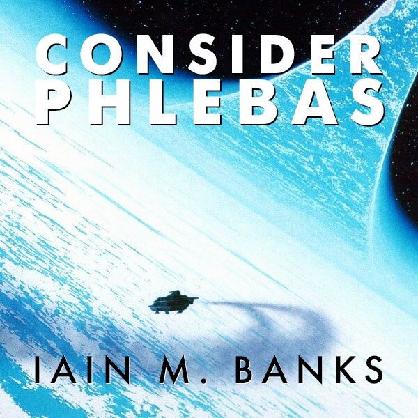 Audiobook cover for Consider Phlebas