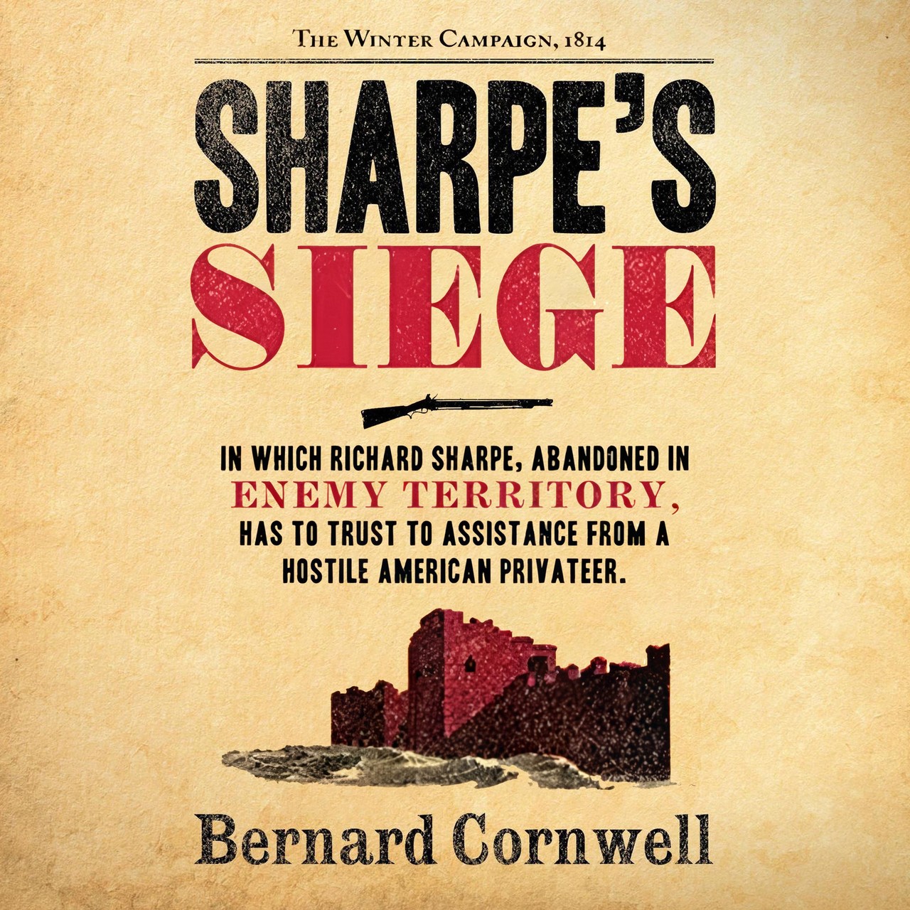 Audiobook cover for Sharpe's siege: Richard Sharpe and the Winter Campaign, 1814