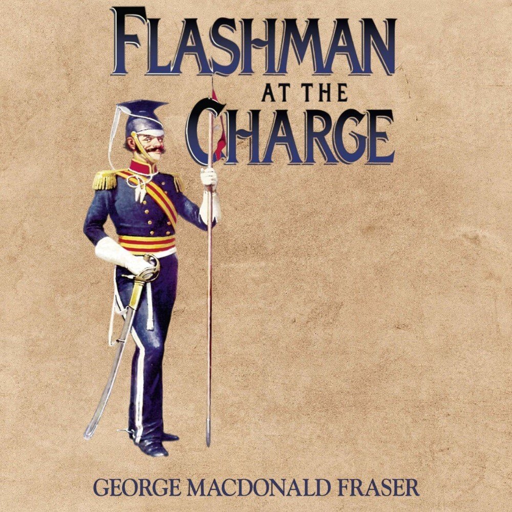 Audiobook cover for Flashman at the charge: from the Flashman papers, 1854-1855