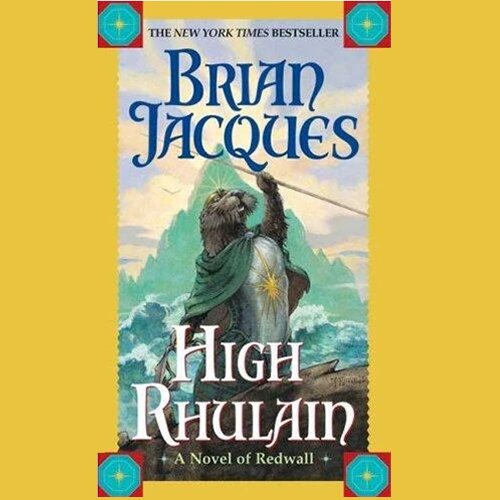 Audiobook cover for High Rhulain (Redwall #18)