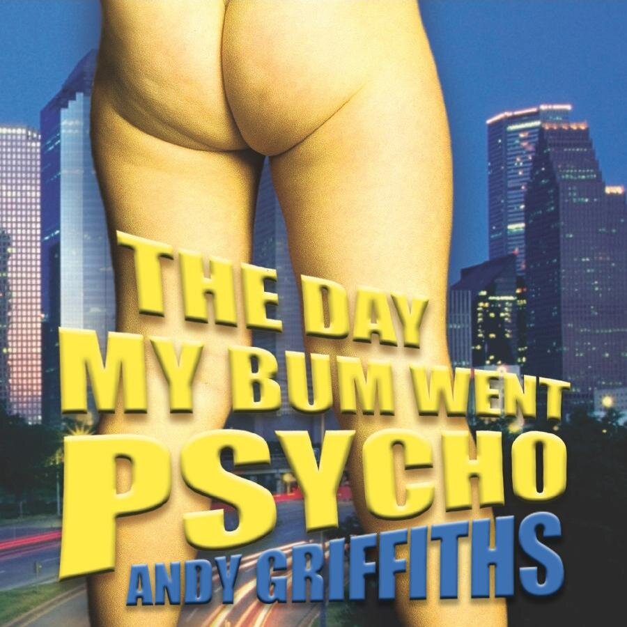 Audiobook cover for The Day My Bum Went Psycho