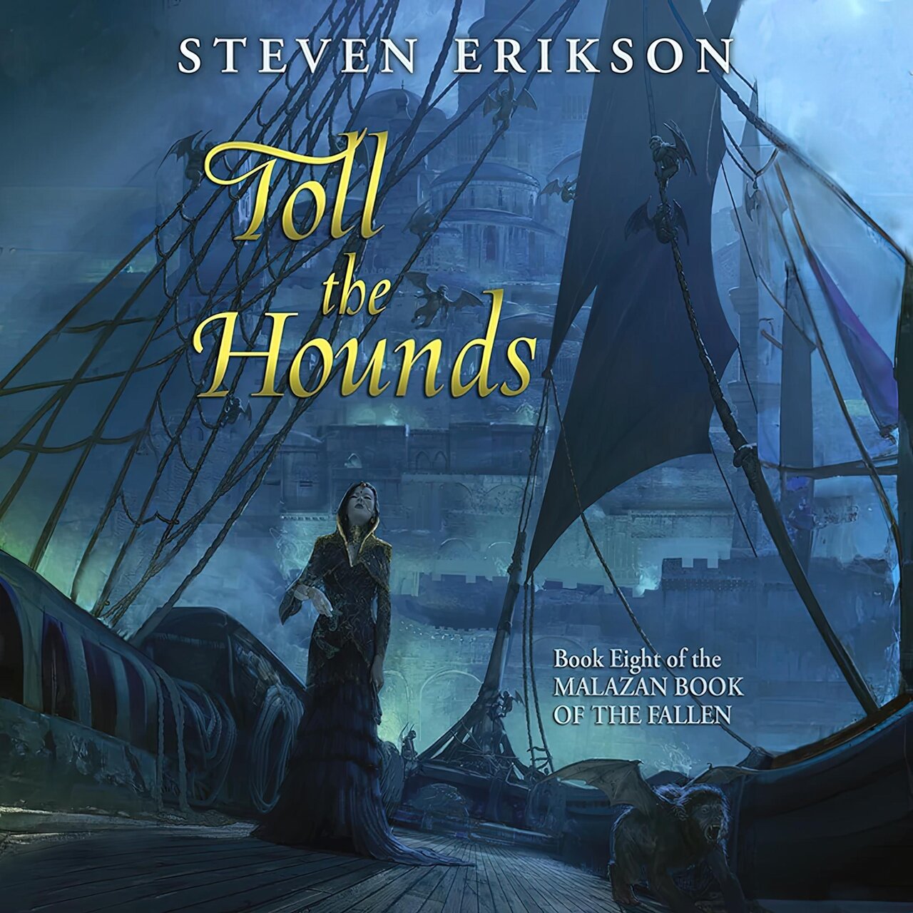 Audiobook cover for Toll the hounds: Book Eight of The Malazan Book of the Fallen