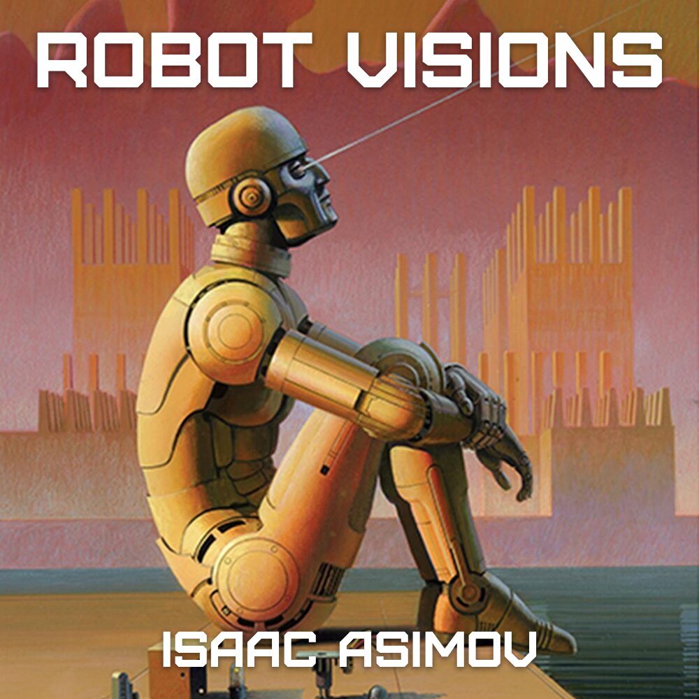 Audiobook cover for Robot Visions