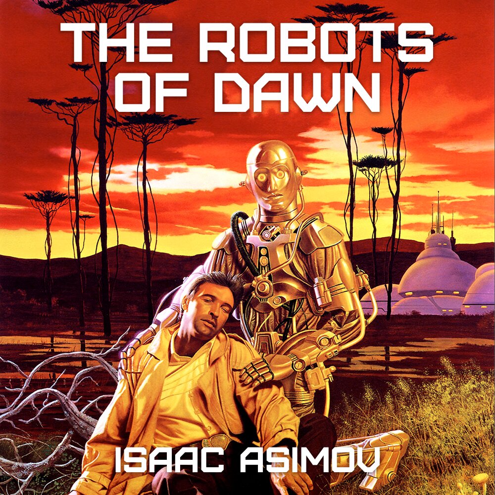 Audiobook cover for The Robots of Dawn