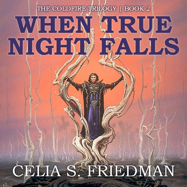 Audiobook cover for When True Night Falls (Coldfire Trilogy, Book 2)