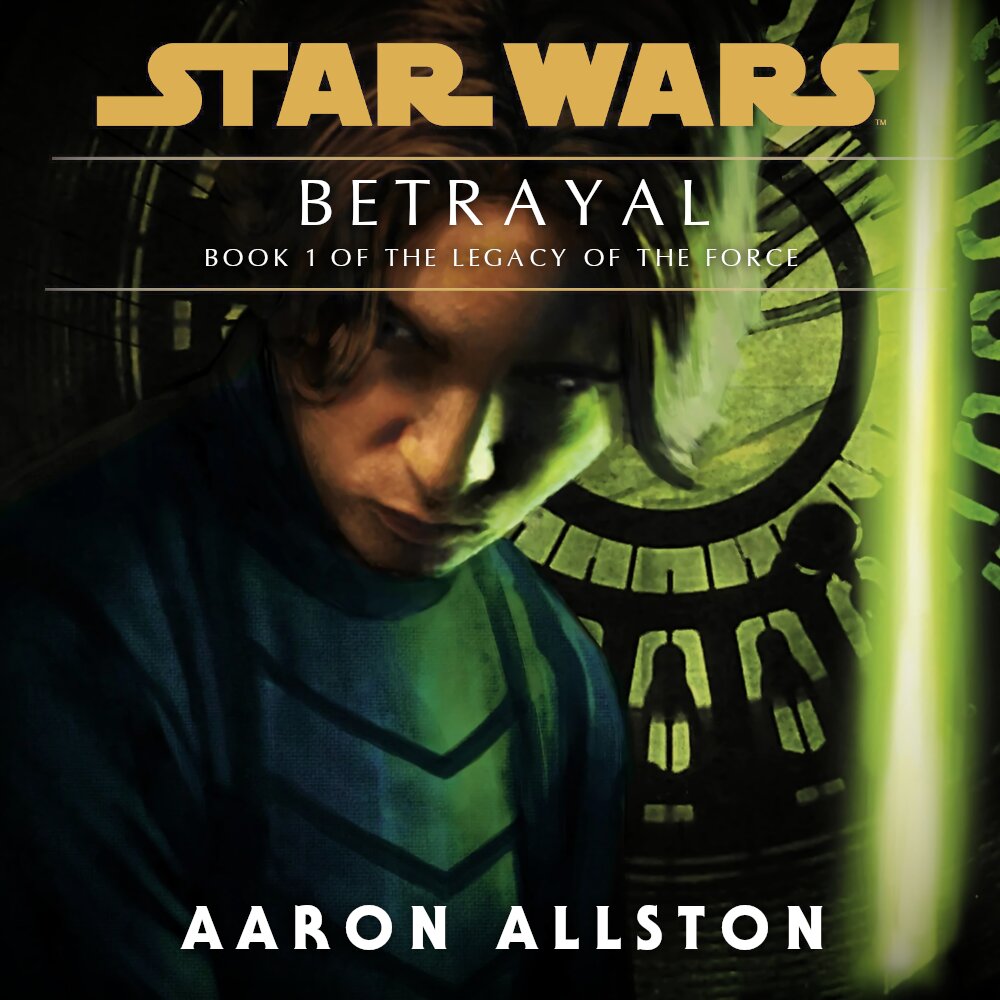 Audiobook cover for Star Wars - Legacy of the Force - Betrayal