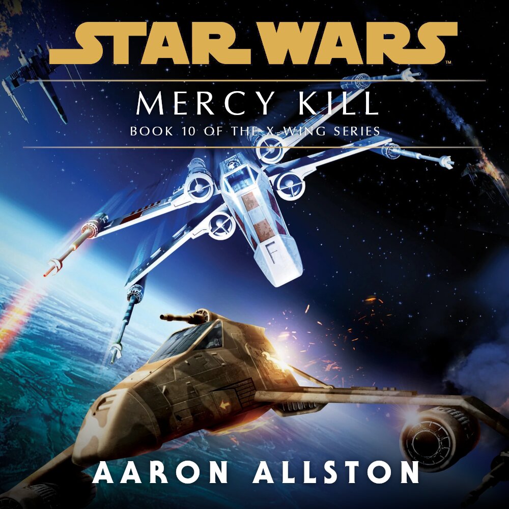 Audiobook cover for Star Wars: X-Wing: Mercy Kill