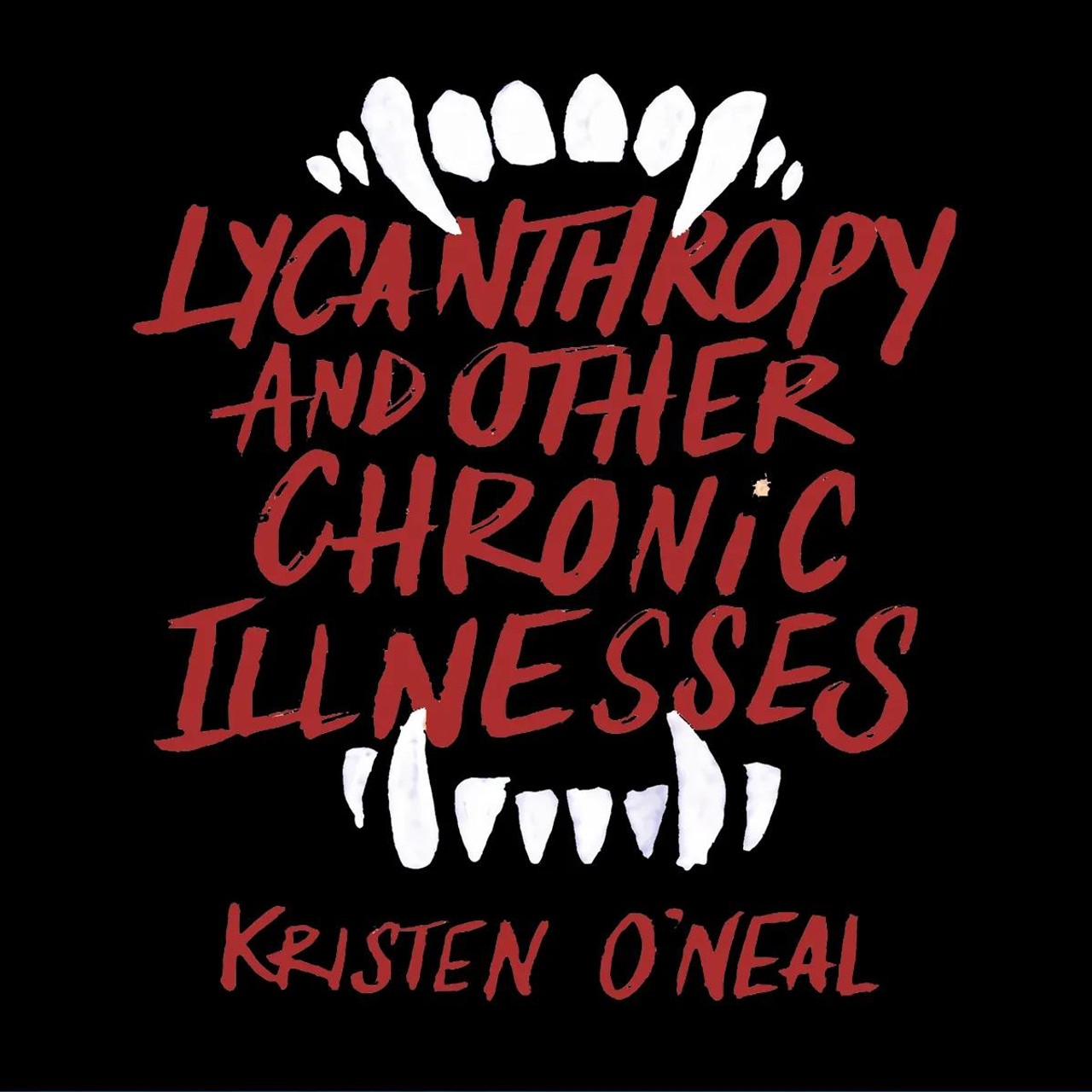 Audiobook cover for Lycanthropy and Other Chronic Illnesses