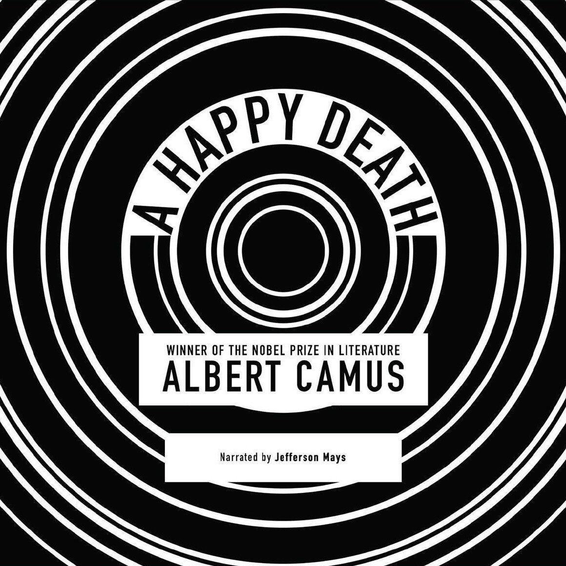 Audiobook cover for A Happy Death. Translated from the French by Richard Howard. Afterword and Notes