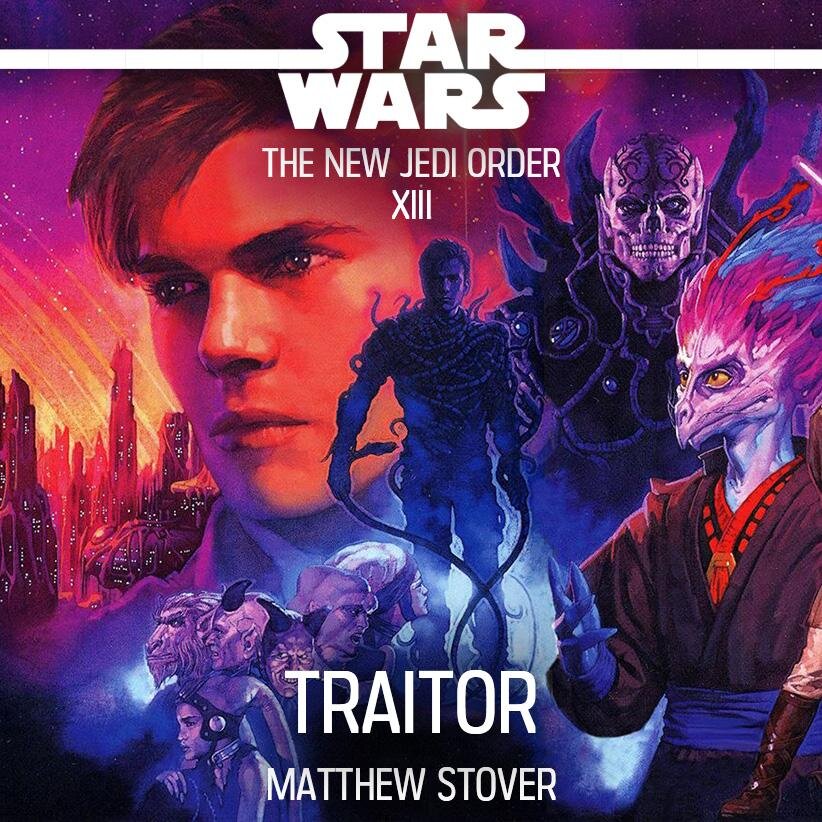Audiobook cover for Star Wars - The New Jedi Order - Traitor