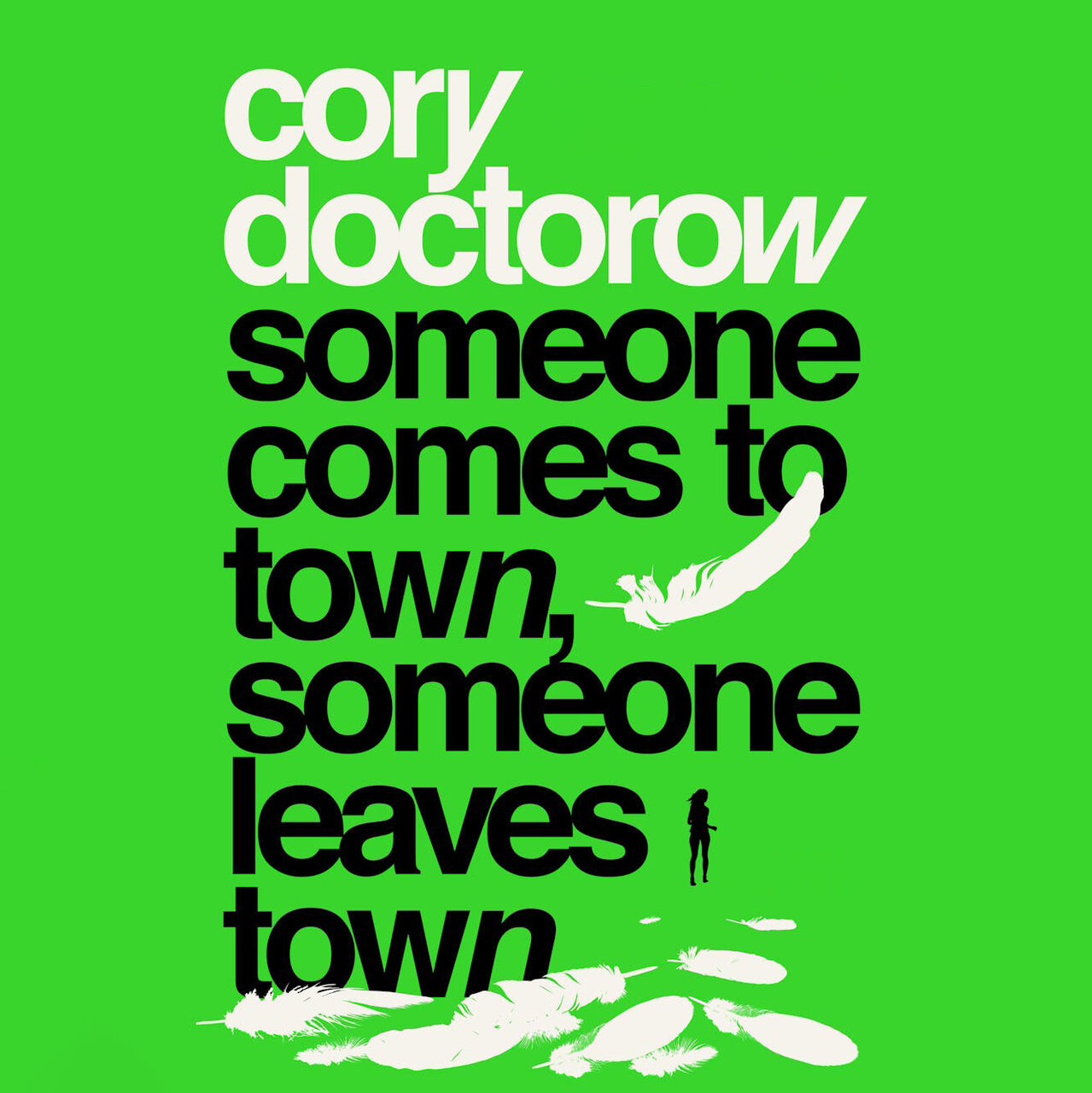 Audiobook cover for Someone Comes to Town, Someone Leaves Town