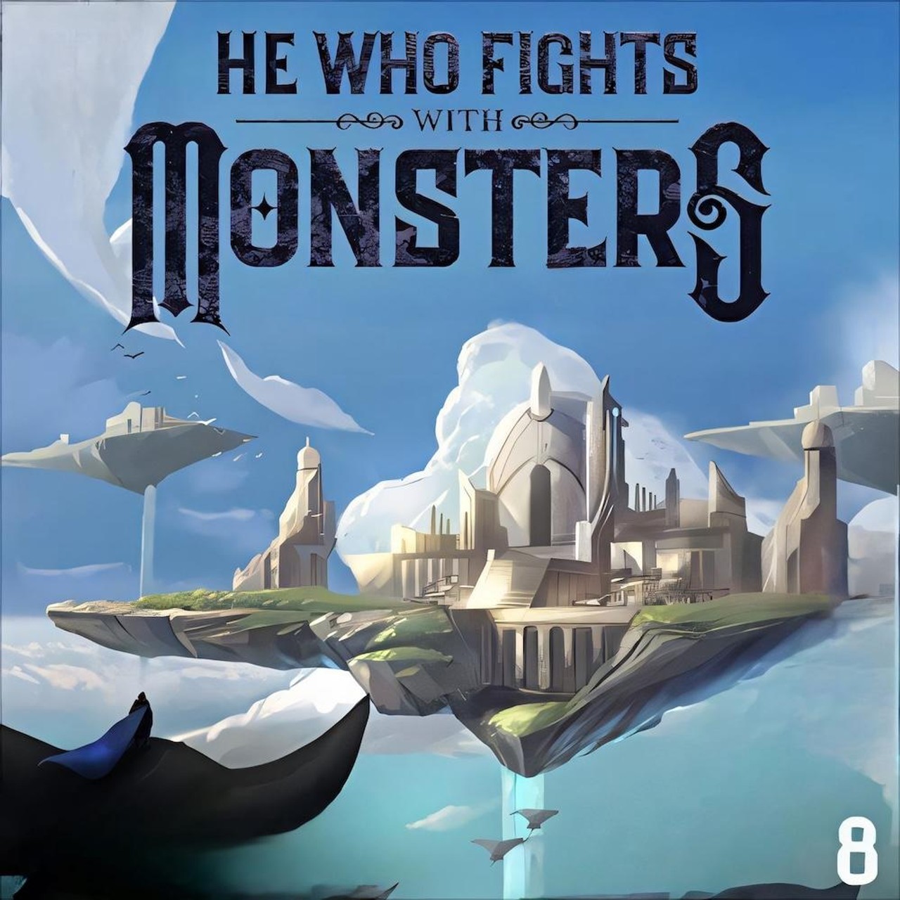 Audiobook cover for He Who Fights With Monsters 8