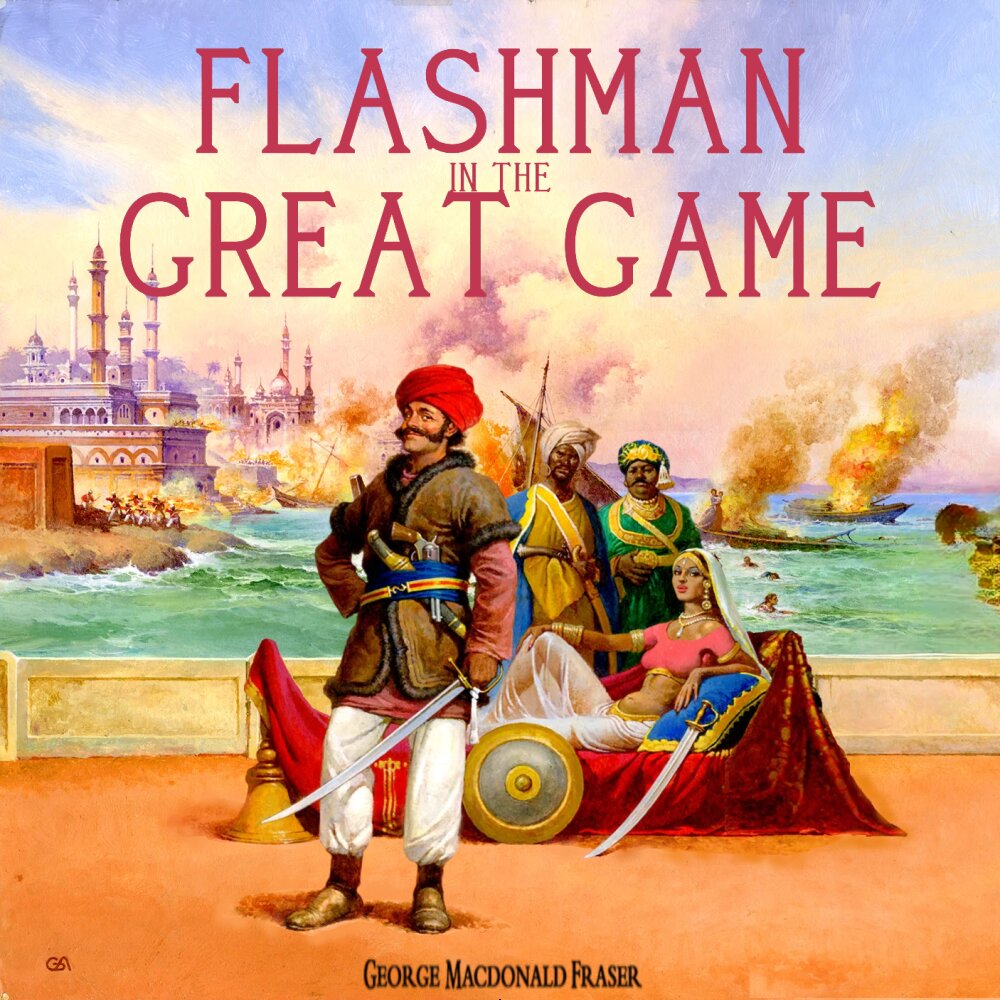 Audiobook cover for Flashman in the Great Game: from the Flashman papers 1856-1858
