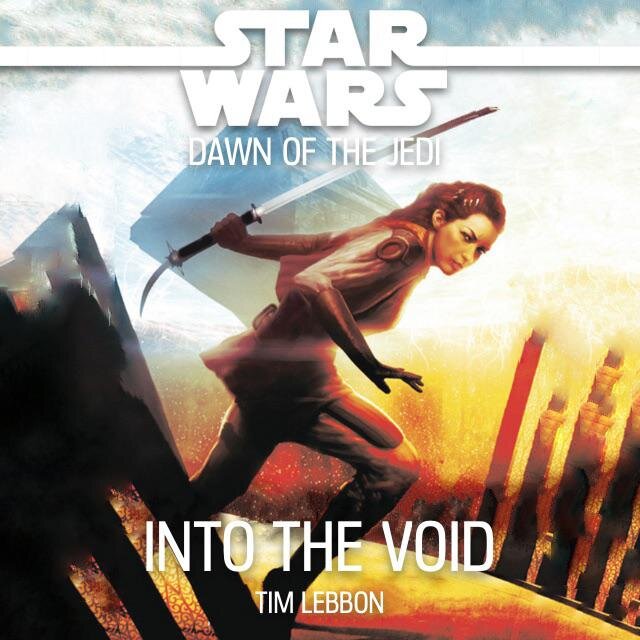 Audiobook cover for Star Wars - Dawn of the Jedi - Into the Void