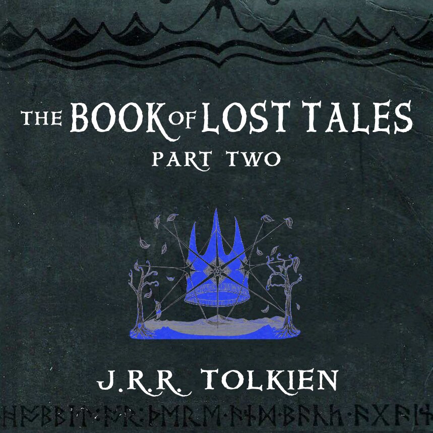 Audiobook cover for The Book of Lost Tales [2/2]