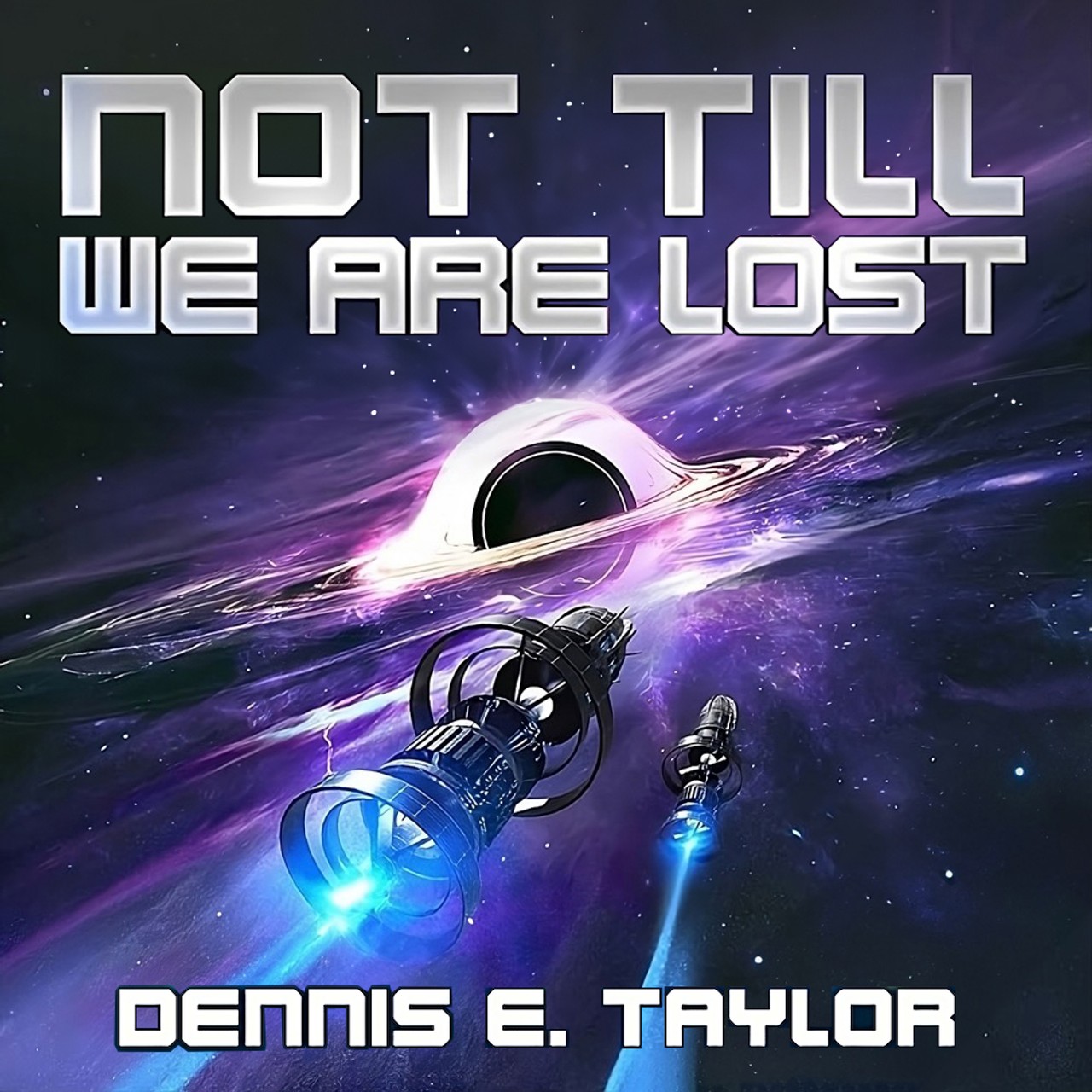 Audiobook cover for Not Till We Are Lost