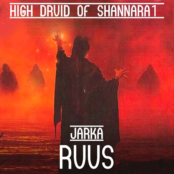 Audiobook cover for High Druid of Shannara: Jarka Ruus