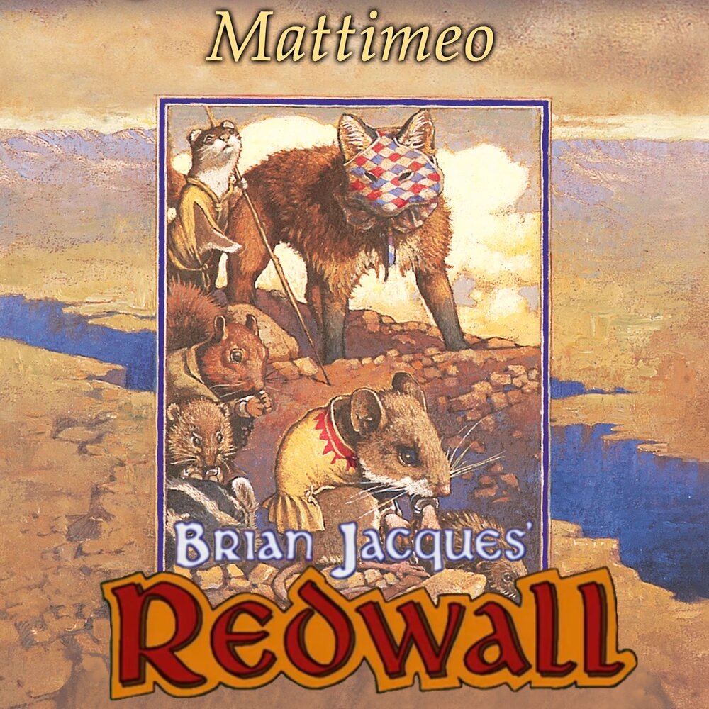 Audiobook cover for Mattimeo (Redwall #3)