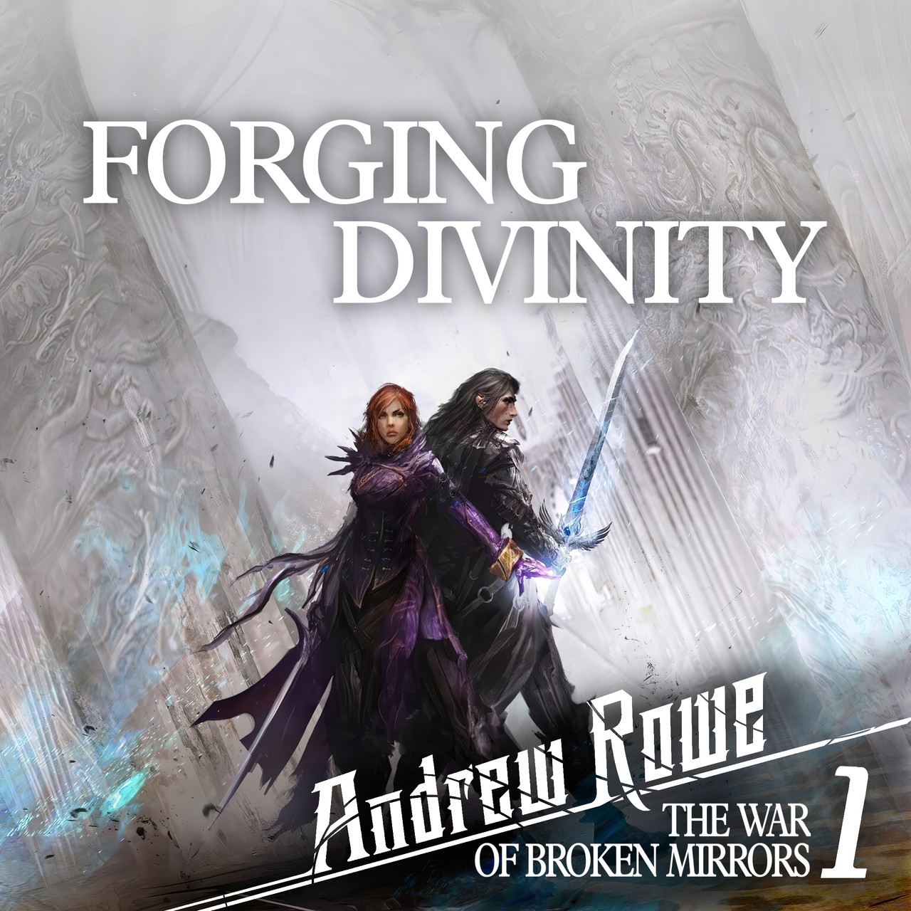 Audiobook cover for Forging Divinity (The War of Broken Mirrors)
