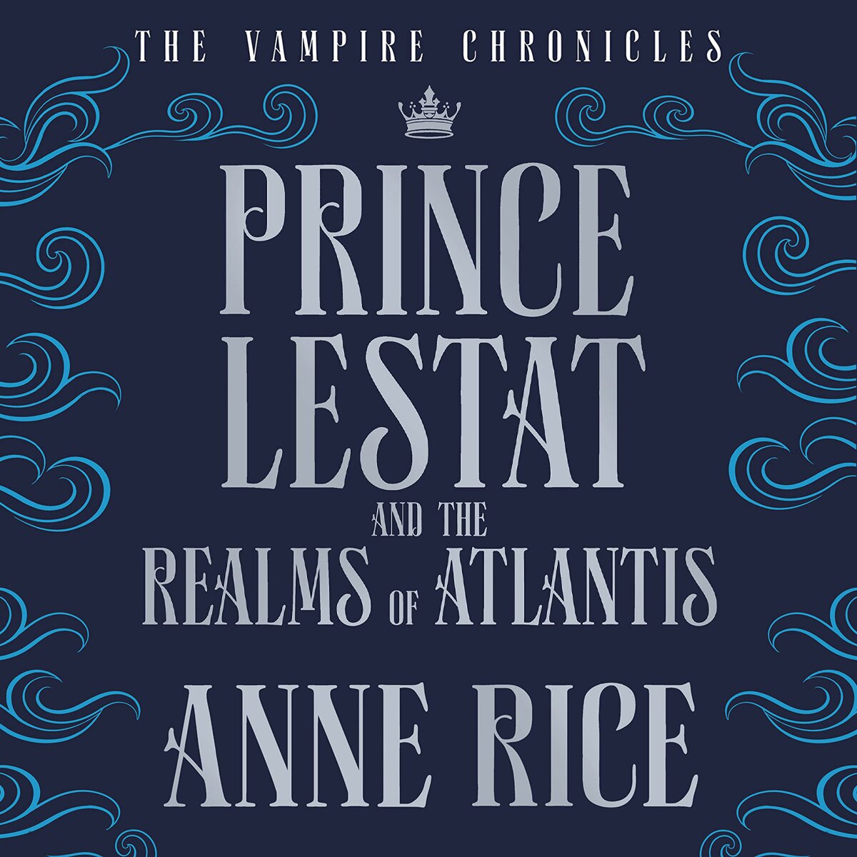 Audiobook cover for Prince Lestat and the Realms of Atlantis