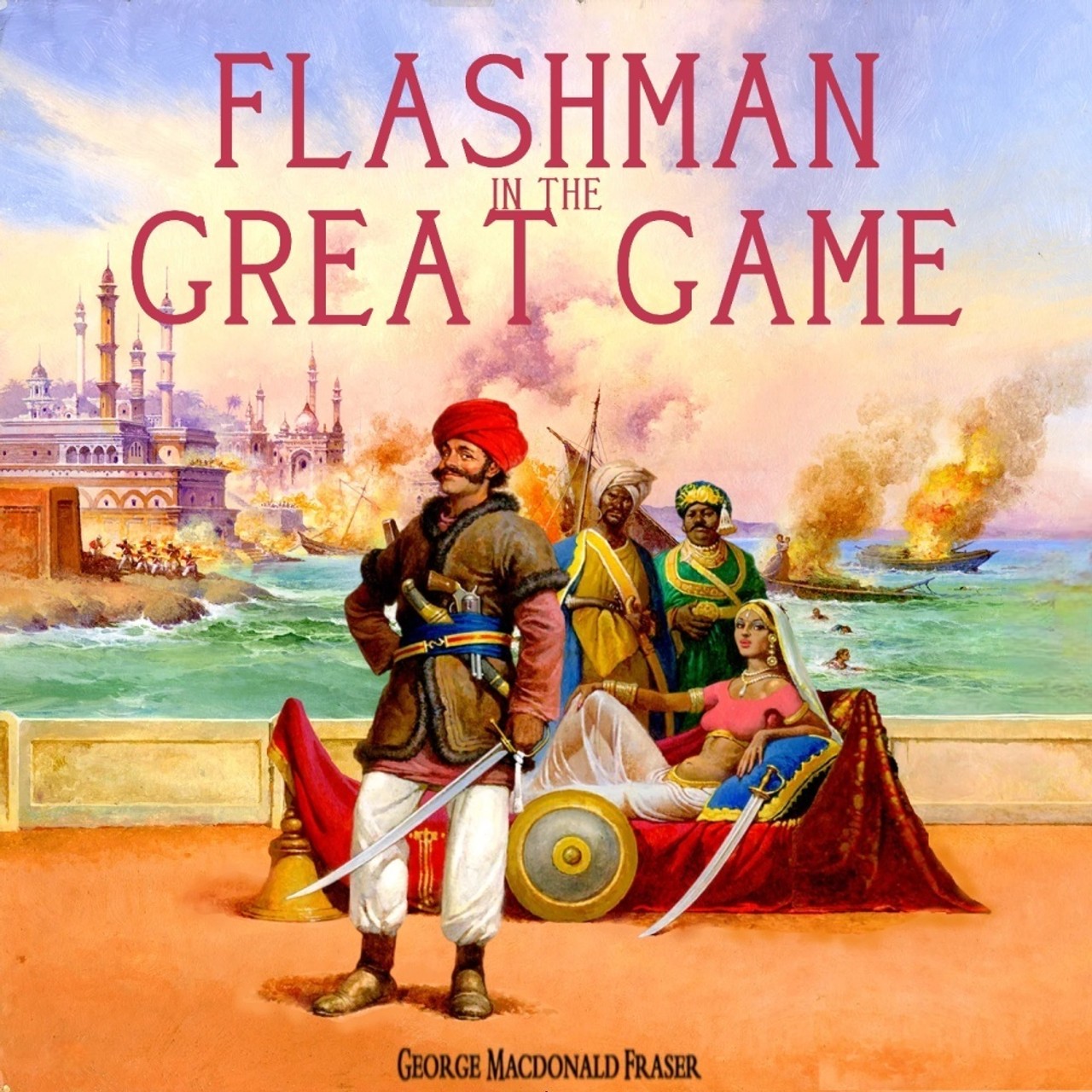 Audiobook cover for Flashman in the Great Game: from the Flashman papers 1856-1858