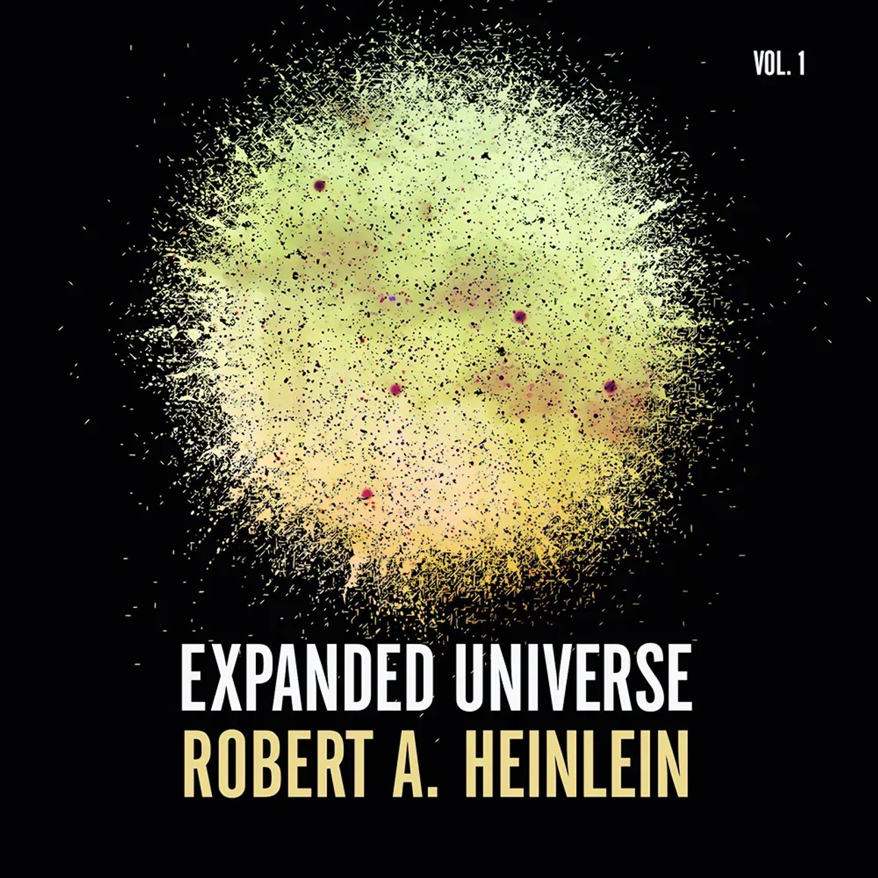 Audiobook cover for Robert Heinlein's Expanded Universe: Volume One
