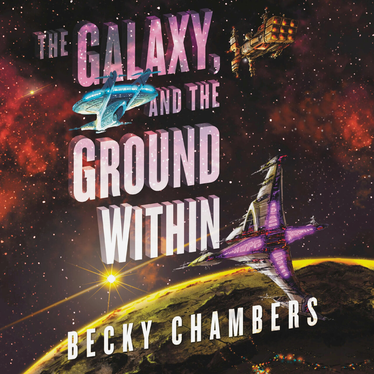 Audiobook cover for The Galaxy, and the Ground Within