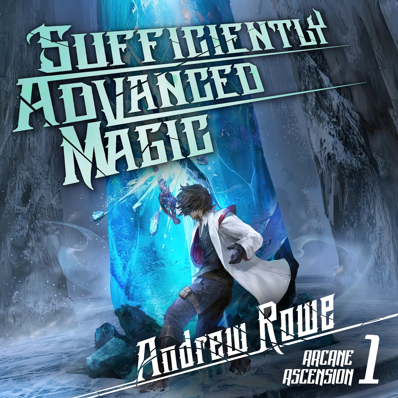 Audiobook cover for Sufficiently Advanced Magic