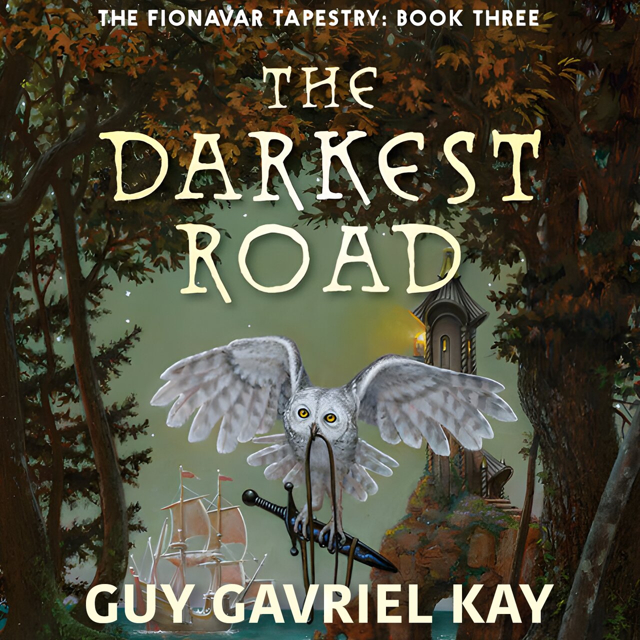 Audiobook cover for The Darkest Road (The Fionavar Tapestry, Book 3)
