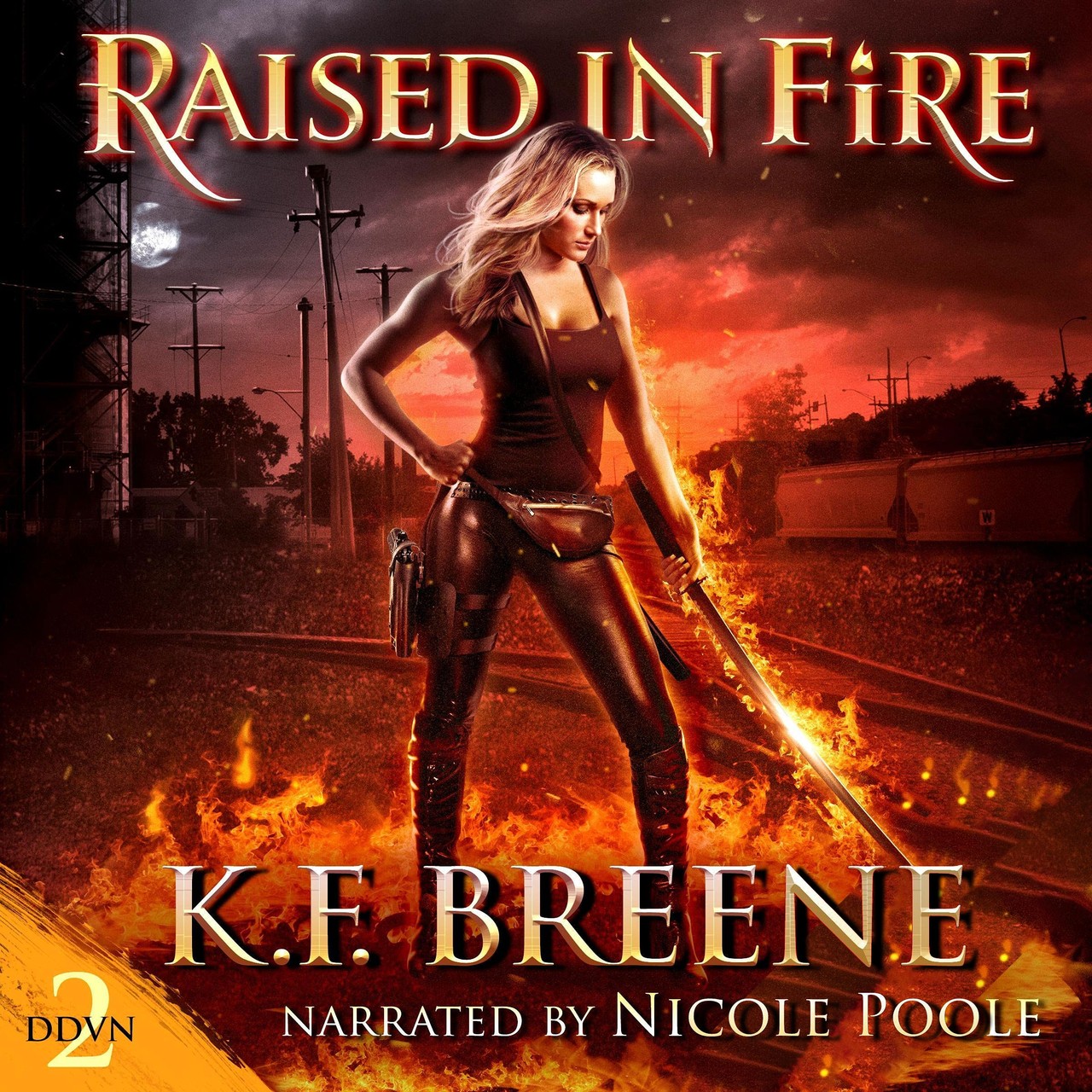 Audiobook cover for Raised in Fire (Fire and Ice Trilogy) (Volume 2)
