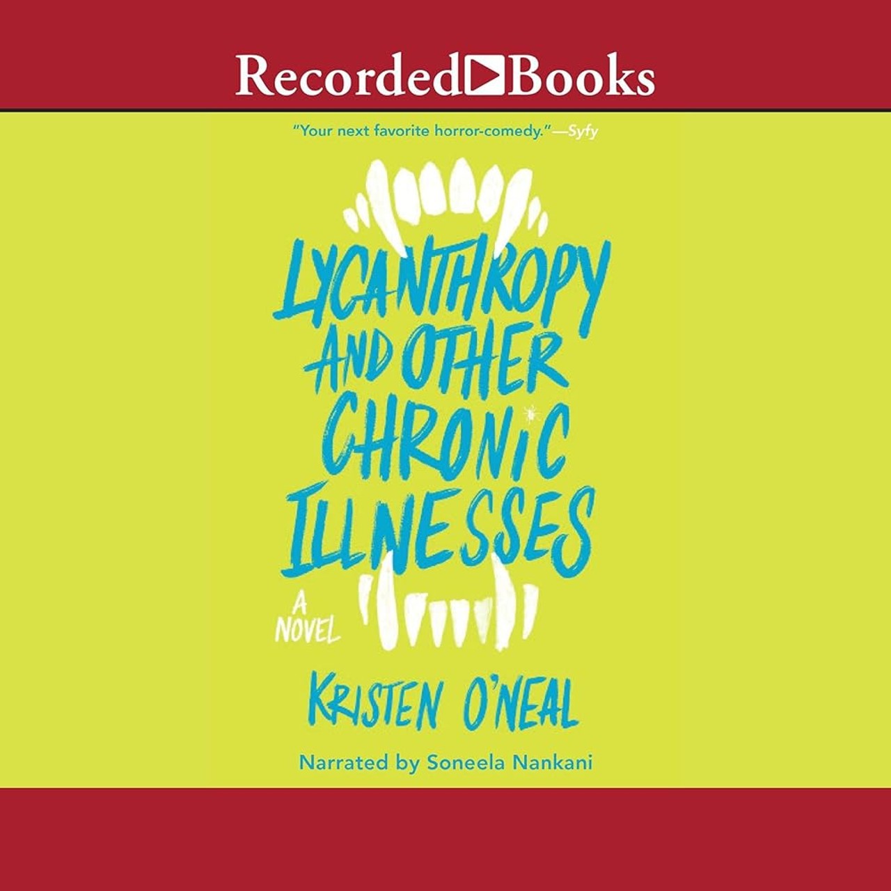 Audiobook cover for Lycanthropy and Other Chronic Illnesses